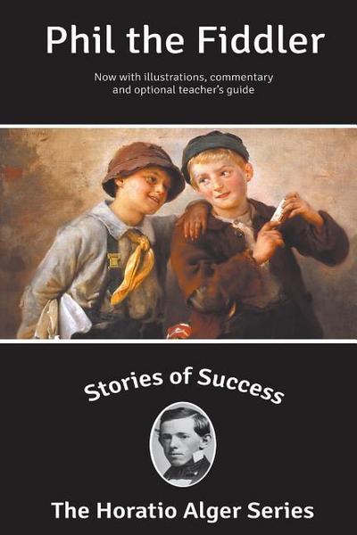 Stories of Success: Phil the Fiddler (Illustrated)