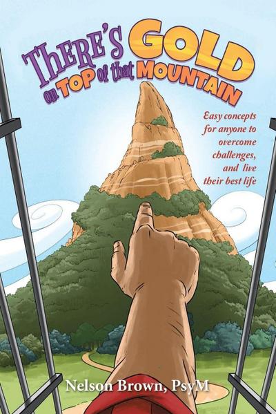 There’s Gold on Top of That Mountain