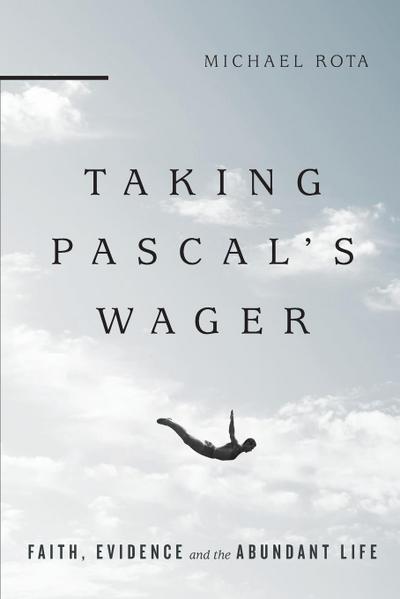 Taking Pascal’s Wager