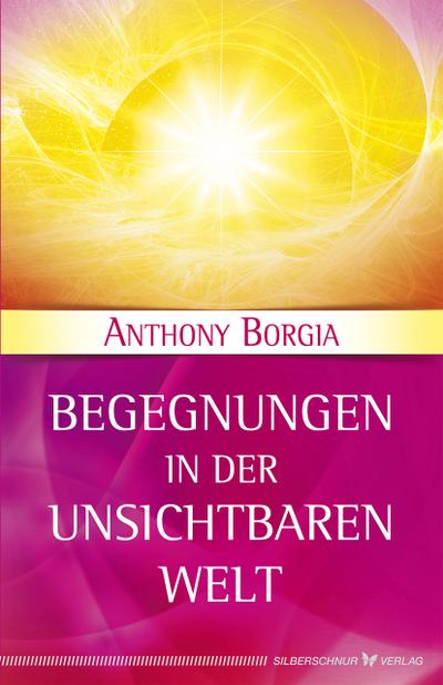 Begegnungen in der Unsichtbaren Welt