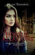 Hostile Relations (Sophie Morgan Vampire Series, #3)