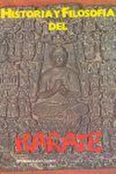 Historia y filosofía del Karate
