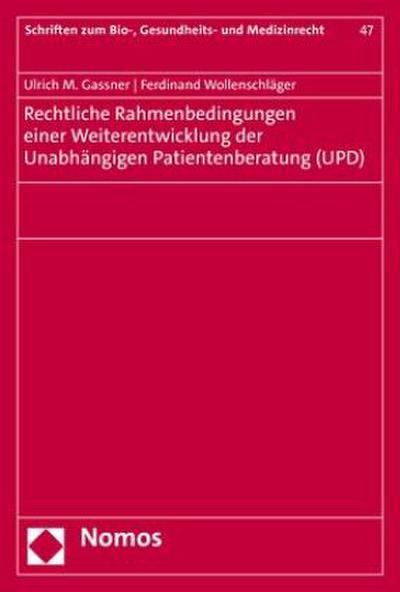 Rechtliche Rahmenbedingungen einer Weiterentwicklung der Unabhängigen Patientenberatung (UPD)