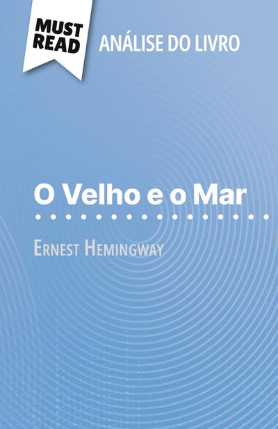 O Velho e o Mar de Ernest Hemingway (Análise do livro)