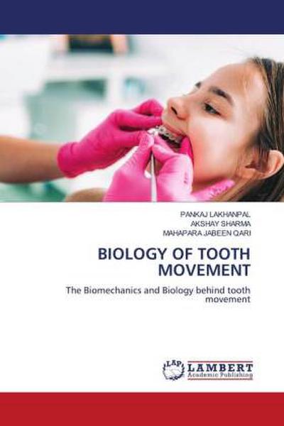 BIOLOGY OF TOOTH MOVEMENT