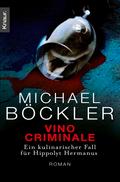 Vino Criminale von Michael Böckler | Ebook