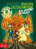 Squadra Cacciafantasmi e il mostro di fuoco