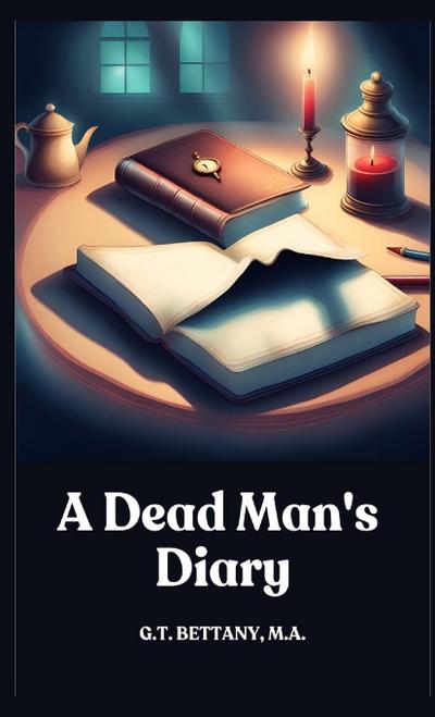 A Dead Man’s Diary