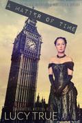 A Matter of Time (The Unlikely Adventures of Mortensen & Spurlock, #1)
