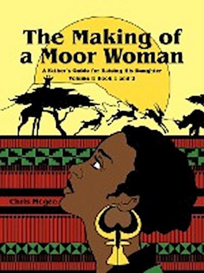 The Making of a Moor Woman