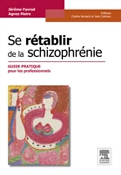 Se retablir de la schizophrenie