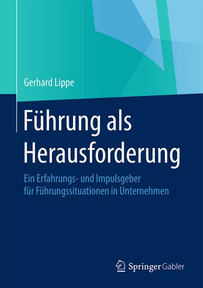 Führung als Herausforderung