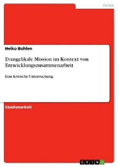 Evangelikale Mission im Kontext von Entwicklungszusammenarbeit