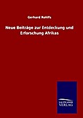 Neue Beiträge zur Entdeckung und Erforschung Afrikas