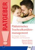 Pädiatrisches Trachealkanülenmanagement