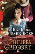 Das Erbe der weißen Rose von Philippa Gregory | Ebook