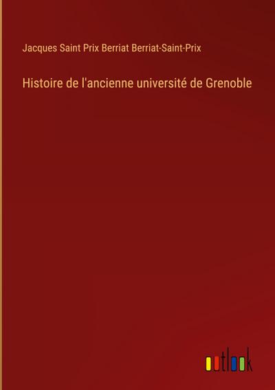 Histoire de l’ancienne université de Grenoble