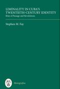 Liminality in Cuba’s Twentieth-Century Identity