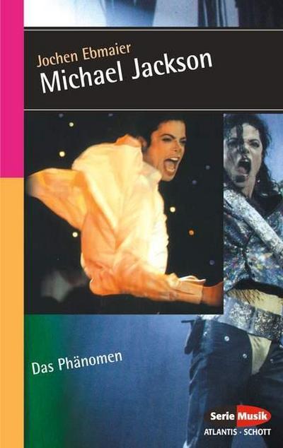 Michael Jackson: Das Phänomen - Jochen Ebmeier