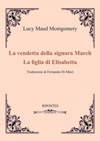 La vendetta della signora March-La figlia di Elizabeth