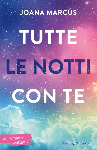 Tutte le notti con te