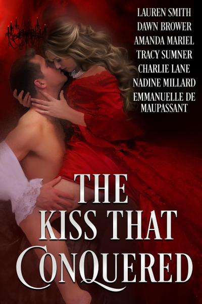 The Kiss that Conquered