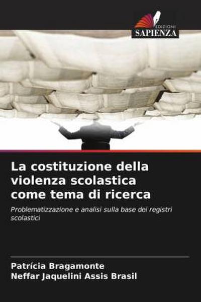 La costituzione della violenza scolastica come tema di ricerca