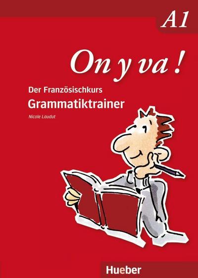 On y va ! A1. Grammatiktrainer
