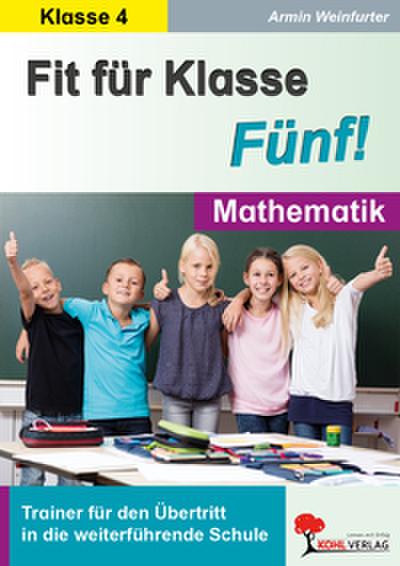 Fit für Klasse Fünf! - Mathematik