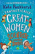Fantastically Great Women Scientists and Their Stories