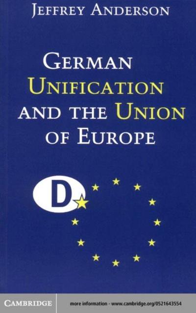 German Unification and the Union of Europe