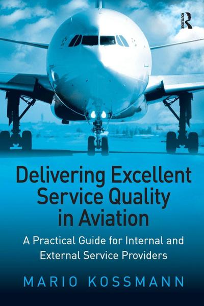 Delivering Excellent Service Quality in Aviation