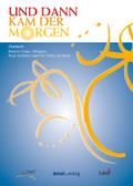 Und dann kam der Morgen