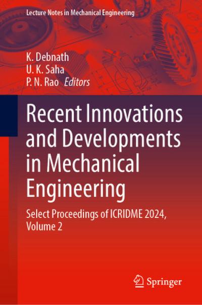 Recent Innovations and Developments in Mechanical Engineering