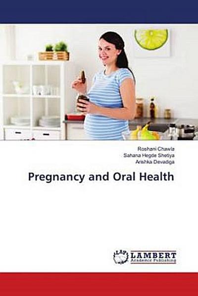 Pregnancy and Oral Health