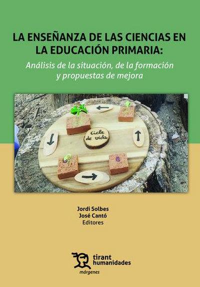 La enseñanza de las ciencias en la educación primaria: Análisis de la situación, de la formación y propuestas de mejora