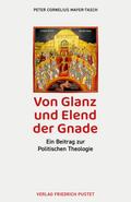 Von Glanz und Elend der Gnade