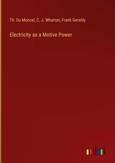 Electricity as a Motive Power