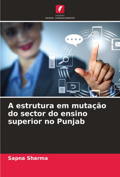 A estrutura em mutação do sector do ensino superior no Punjab