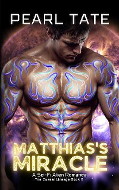Matthias’s Miracle - A Sci-Fi Alien Romance