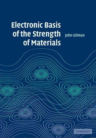 Electronic Basis of the Strength of Materials