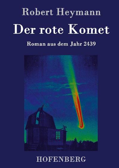 Der rote Komet