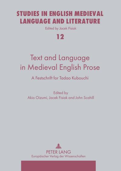 Text and Language in Medieval English Prose