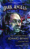 Dark Angels: The Complete Works of Edward Bryant Volume Two