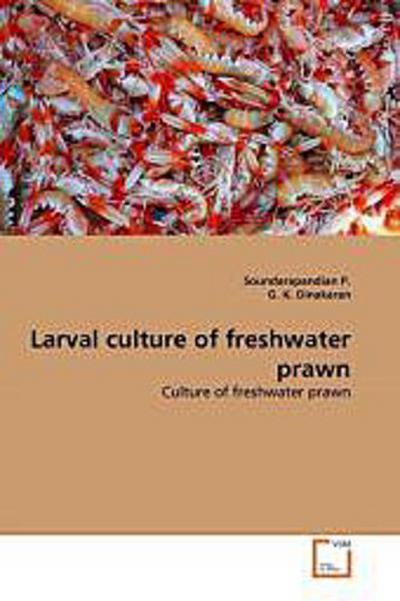 Larval culture of freshwater prawn