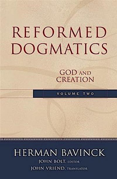 Reformed Dogmatics : Volume 2