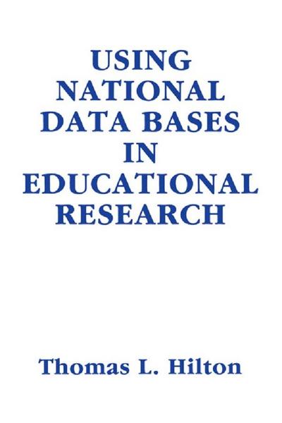 Using National Data Bases in Educational Research