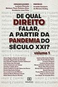 De qual Direito falar, a partir da Pandemia do Século XXI? - Volume 1