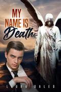 My Name Is Death