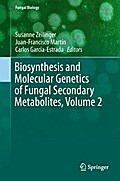 Biosynthesis and Molecular Genetics of Fungal Secondary Metabolites, Volume 2